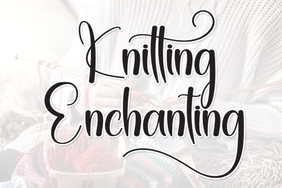 A Marketer's Review of Knitting Enchanting as a Campaign Font