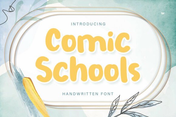 Comic Schools: A Versatile Script Amp Font