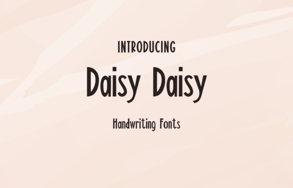 Daisy Daisy: A Script Font for Projects That Need Warm Charm
